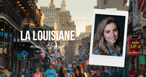 La Louisiane avec Alyssia